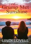 When Grump Met Sunshine