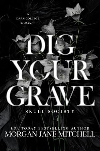 Dig Your Grave (Skull Society #1)