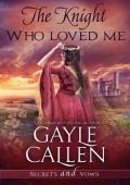 The Knight Who Loved Me (Secrets and Vows #3)