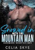 Snowed in with the Mountain Man (Darkmore Mountain Men #4)