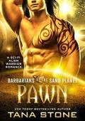 Pawn (Barbarians of the Sand Planet #12)