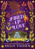 Fired Up Love (Enchanted Falls #4)