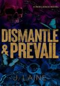 Dismantle & Prevail (Resilience #1)