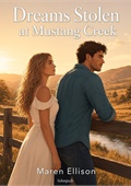 Dreams Stolen at Mustang Creek