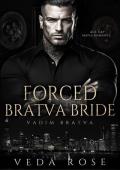 Forced Bratva Bride (Vadim Bratva #10)