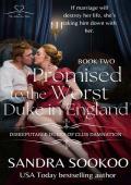 Promised to the Worst Duke in England (Disreputable Dukes of Club Damnation #2)