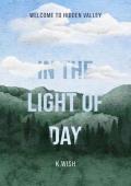 In the Light of Day (Welcome to Hidden Valley #3)