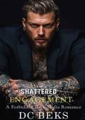 Shattered Engagement