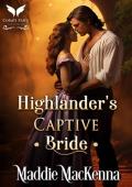 Highlander’s Captive Bride (Troubles of Highland Lasses #4)
