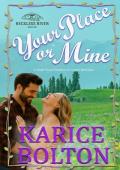 Your Place or Mine (The Reckless River #1)