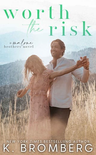 Worth the Risk (The Malone Brothers #3)