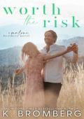 Worth the Risk (The Malone Brothers #3)