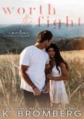 Worth the Fight (The Malone Brothers #2)
