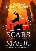 Blade of the Wanderer (Scars of Magic #1)  