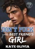 Don’t Puck Your Best Friend’s Girl (Don’t Puck Around #2)