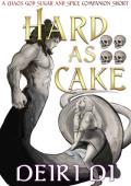 Hard As Cake (Chaos God Sugar and Spice Companion Shorts #1)