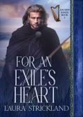 For an Exile’s Heart (Ancient Songs #2)
