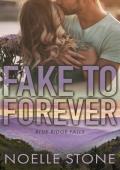 Fake To Forever (Blue Ridge Falls #1)