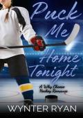 Puck Me Home Tonight (Playing the Puck #11)