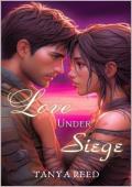 Love Under Siege (Journey to Love #2)