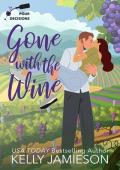 Gone With the Wine (Pour Decisions #2)