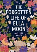 The Forgotten Life of Ella Moon