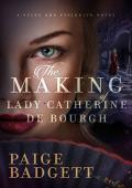 The Making of Lady Catherine de Bourgh