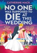 No One Was Supposed to Die at This Wedding (The Vacation Mysteries #2)