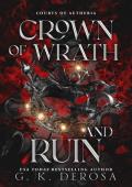 Crown of Wrath and Ruin (Courts of Aetheria #3)