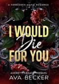 I Would Die For You (Anything For You Andretti #1)