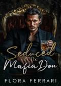 Seduced By the Mafia Don