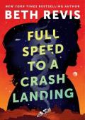 Full Speed to a Crash Landing (Chaotic Orbits #1)