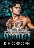 Victorious, Part I (LA Defiance MC #5)