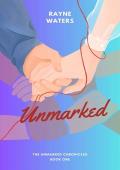 Unmarked (The Unmarked Chronicles #1)