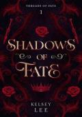 Shadows of Fate (Threads of Fate #1)