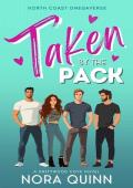 Taken by the Pack (North Coast Omegaverse #1)