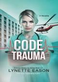 Code Trauma (Extreme Measures #1.5)