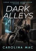 Dark Alleys (Lukas Donovan: Undercover #1)