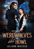 Werewolves Don’t Howl (Singsong City #6)