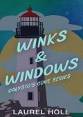 Winks & Windows (Calysto’s Cove #5)