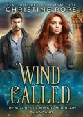 Wind Called (The Witches of Mingus Mountain #4)