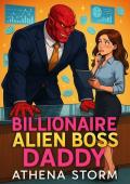 Billionaire Alien Boss Daddy