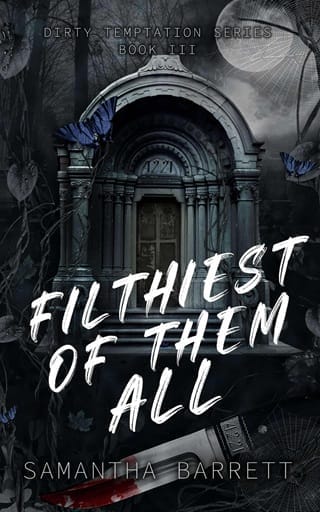 Filthiest Of Them All (Dirty Temptation #3)