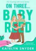On Three… Baby Reed (Scoring with Love #2)