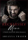 Recklessly Mine (The MacTavish Heirs #3)