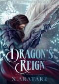 The White Dragon’s Dilemma (Dragon’s Reign #6)