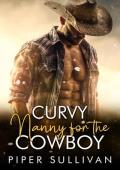Curvy Nanny for the Cowboy (Curvy Nannies for Single Dads #4)