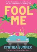 Fool Me (The Spinster Sisters Pact #1)