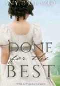 Done for the Best (Engaged to Mr Darcy #5)