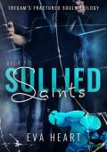 Sullied Saints (Tregam’s Fractured Souls #2)